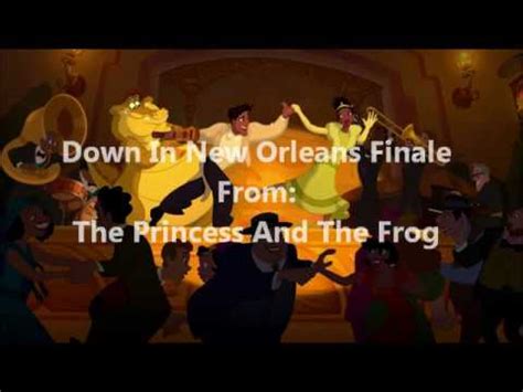 down in new orleans lyrics princess and the frog|the princess and frog finale.